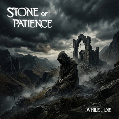 Capa do álbum While I Die dos Stone of Patience