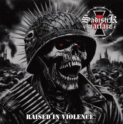 Raised in Violence, álbum de estreia dos Sadistik Warfare, lançado em março de 2026 pela Selvajaria Records.