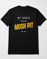 T-Shirt My Cardio is Called Mosh Pit Força Bruta Metal Radio Show